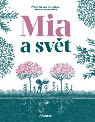 Mia a svět Mia a svět