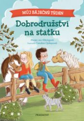 Můj báječný týden - Dobrodružství na statku Můj báječný týden - Dobrodružství na statku