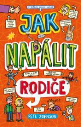 Jak napálit rodiče Jak napálit rodiče