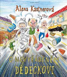 O nevyřáděném dědečkovi O nevyřáděném dědečkovi