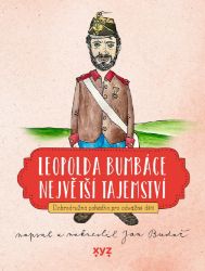 Leopolda Bumbáce největší tajemství - Jan Budař - Pro děti a mládež Leopolda Bumbáce největší tajemství