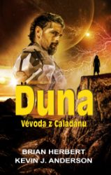 Duna: Vévoda z Caladanu - Brian Herbert - Sci-fi Vévoda z Caladanu