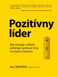 Pozitívny líder - Jan Mühlfeit,Melina Costi - Marketing a management Pozitívny líder