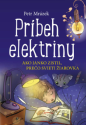 Príbeh elektriny Príbeh elektriny