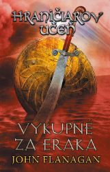 Hraničiarov učeň - Kniha piata - Výkupné za Eraka