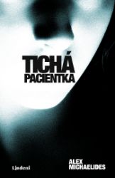 Tichá pacientka Tichá pacientka