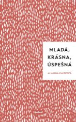 Mladá, krásna, úspešná Mladá, krásna, úspešná