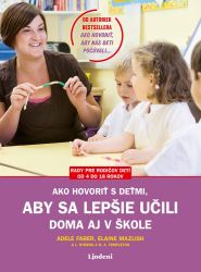 Ako hovoriť s deťmi, aby sa lepšie učili Ako hovoriť s deťmi, aby sa lepšie učili