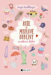 Ruže a mydlové bubliny Ruže a mydlové bubliny