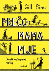 Prečo mama pije Prečo mama pije