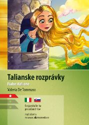 Talianske rozprávky A1/A2 (TJ-SJ) - Valeria De Tommaso - Italské dvojjazyčné e-knihy Talianske rozprávky A1/A2