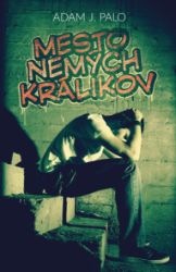 Mesto nemých králikov Mesto nemých králikov