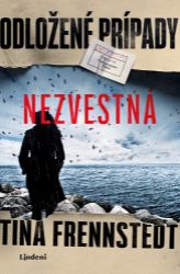 Odložené prípady: Nezvestná - Krimi a detektivky Odložené prípady: Nezvestná