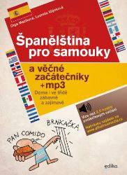 Španělština pro samouky a věčné začátečníky - Dějiny, fakta a historie Španělština pro samouky a věčné začátečníky