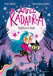 Anna Kadabra – Úplňkový klub - Pro děti a mládež Anna Kadabra – Úplňkový klub