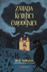 Záhada Kvílející čarodějnice - kolektiv autorů - Pro děti a mládež Záhada Kvílející čarodějnice