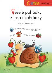 Čteme s obrázky – Veselé pohádky z lesa i zahrádky Čteme s obrázky – Veselé pohádky z lesa i zahrádky
