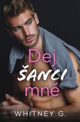 Dej šanci mně Dej šanci mně