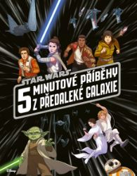 Star Wars - 5minutové příběhy z předaleké galaxie Star Wars - 5minutové příběhy z předaleké galaxie