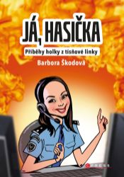 Já, hasička Já, hasička
