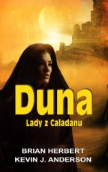 Duna: Lady z Caladanu - Brian Herbert - Sci-fi Duna: Lady z Caladanu