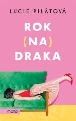 Rok na draka - Romány Rok na draka
