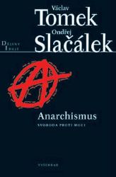 Anarchismus / Svoboda proti moci Anarchismus / Svoboda proti moci