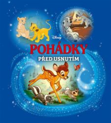 Disney - Pohádky před usnutím Disney - Pohádky před usnutím