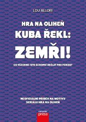 Hra na oliheň – Kuba řekl: Zemři! Hra na oliheň – Kuba řekl: Zemři!