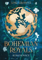 Bohemian Royals: Korunovace - Pro děti a mládež Bohemian Royals: Korunovace