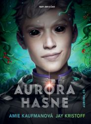 Aurora hasne - Jay Kristoff - Pro děti a mládež Aurora hasne