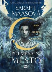 Půlměsíční město: Rod nebes a dechu - Romány Půlměsíční město: Rod nebes a dechu