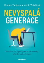 Nevyspalá generace Nevyspalá generace