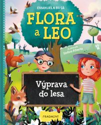 Flora a Leo - Výprava do lesa Flora a Leo - Výprava do lesa