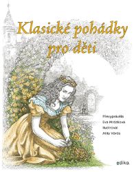 Klasické pohádky pro děti Klasické pohádky pro děti