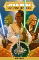 Star Wars – Vrcholná Republika – Není strachu Star Wars – Vrcholná Republika – Není strachu