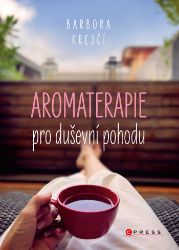 Aromaterapie pro duševní pohodu