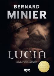 Lucia - Bernard Minier - Romány Lucia