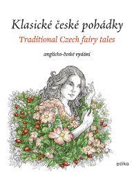 Klasické české pohádky: anglicko-české vydání - Eva Mrázková - Pro děti a mládež Klasické české pohádky: anglicko-české vydání
