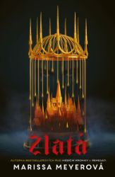 Zlatá - Marissa Meyer - Young Adult Zlatá