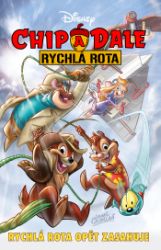 Chip a Dale - Rychlá rota opět zasahuje - kolektiv autorů - Pro děti a mládež Chip a Dale - Rychlá rota opět zasahuje