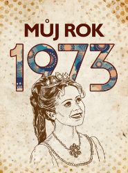 Můj rok 1973 - Martin Ježek - Dějiny, fakta a historie Můj rok 1973