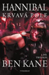 Hannibal: Krvavá pole - Ben Kane - Romány Hannibal: Krvavá pole