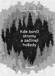 Kde končí stromy a začínají hvězdy - Poezie a dramatizace Kde končí stromy a začínají hvězdy