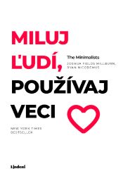 Miluj ľudí, používaj veci Miluj ľudí, používaj veci