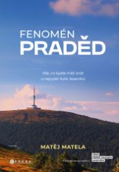 Fenomén Praděd - Přírodní vědy Fenomén Praděd