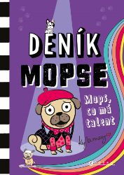Deník mopse: Mops, co má talent Deník mopse: Mops, co má talent