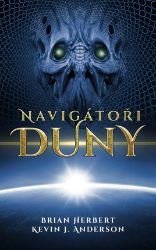 Navigátoři Duny - Brian Herbert - Sci-fi Navigátoři Duny