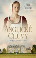 Anglické chůvy - Mary a její víra v lásku - Romantické Anglické chůvy - Mary a její víra v lásku