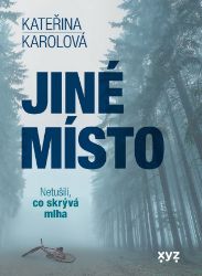 Jiné místo - Romány Jiné místo